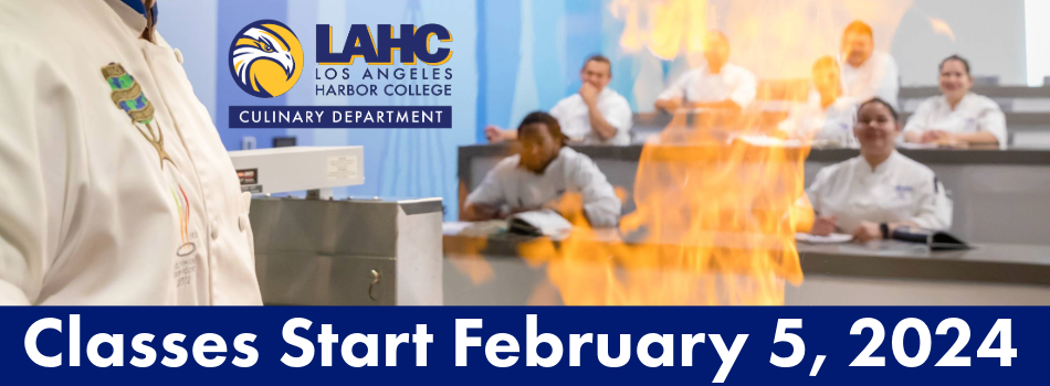 Chef cooking with flames rising into the air. Students sitting behind watching. LAHC Culinary Logo above text that says "classes start February 5, 2024"